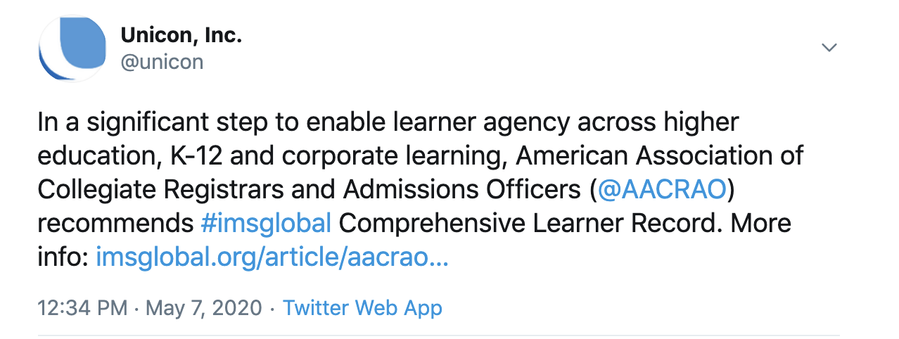 In a significant step to enable learner agency across higher education, K12 and corproate learning, AACRAO recommends IMS global CLR. -- Unicon, Inc. Tweet