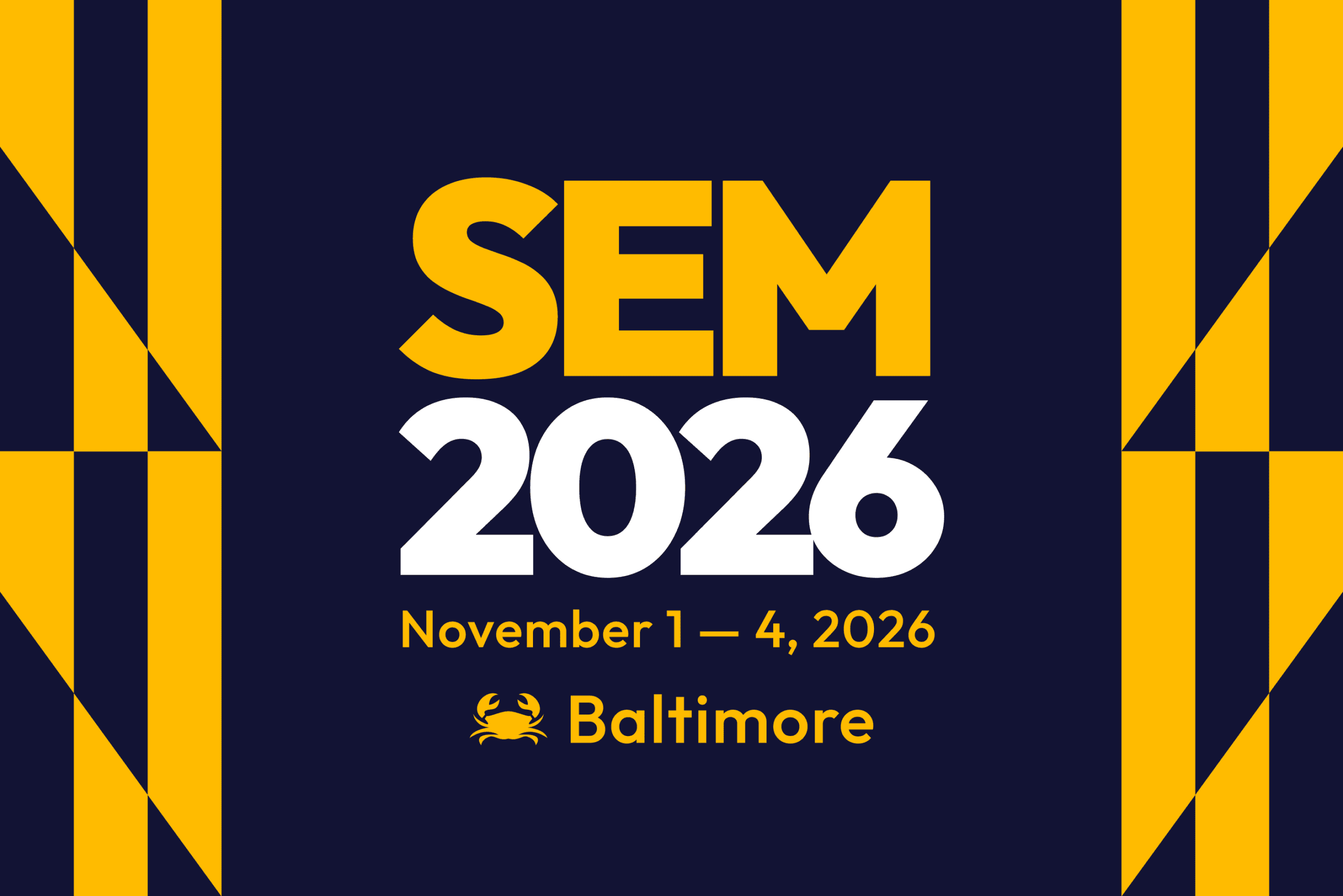 SEM 2026, November 1–4, 2026, Baltimore