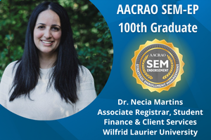 Dr. Necia Martins 100th AACRAO SEM-EP Graduate